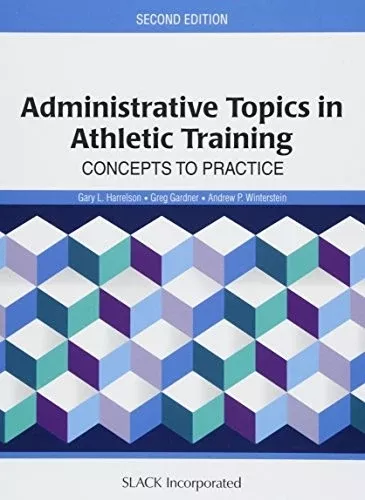 Administrative Topics in Athletic Training: Concepts to Practice - Gary Harrelson - Routledge