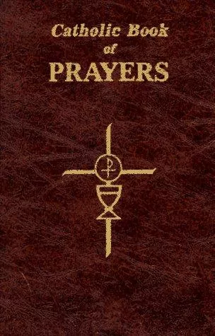 Catholic Book of Prayers: Popular Catholic Prayers Arranged for Everyday Use - Maurus Fitzgerald - Catholic Book Publishing